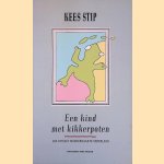 Een kind met kikkerpoten: lof van het moedernaakte vaderland door Kees Stip