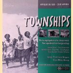 Townships: De la s&eacute;gr&eacute;gation &agrave; la citoyennet&eacute; = Van apartheid tot burgerschap = From segregation to citizenship door Sandile Dikeni e.a.