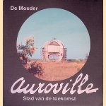 Auroville stad van de toekomst: naar de woorden van de moeder
De Moeder
&euro;&nbsp;12,50