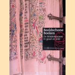 Beeldschone boeken: de Middeleeuwen in Goud en Inkt door Bart Jaski e.a.