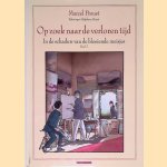 Op zoek naar de verloren tijd: In de schaduw van de bloeiende meisjes deel 2 door Marcel Proust e.a.
