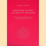 Geestelijke leiding van mens en mensheid: Een geesteswetenschappelijk onderzoek over de mensheidsontwikkeling door Rudolf Steiner