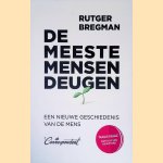 De meeste mensen deugen: Een nieuwe geschiedenis van de mens door Rutger Bregman
