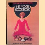 Yoga kookboek: Vegetarische recepten uit India door Yogi Vithaldas e.a.