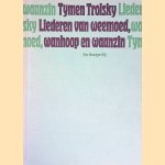 Liederen van weemoed, wanhoop en waanzin gevolgd door liefdes-, klaag- en politieke liederen: Aliesjes poeziebundel I en II door Tymen Trolsky