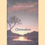 Ontwaken: Bewust leven van dag tot dag
Shakti Gawain
€ 8,00 Ontwaken: Bewust leven van dag tot dag
Shakti Gawain
€ 8,00