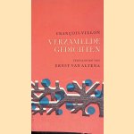 Verzamelde gedichten door Fran&ccedil;ois Villon