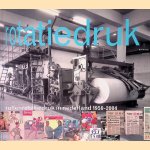 Rotatiedruk: rollenrotatiedruk in Nederland 1950-2004 door Bob Winkler e.a.