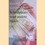 Schuilplaats voor andere tijden door Georgi Gospodinov