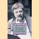 Het kind is vader van de man door Willem Andries Wilmink