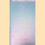 Het Spaarne stroomt helemaal niet: een 4000 jaar oude rivier in 400 jaar po&euml;zie en proza door George Moormann