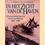 In het zicht van de haven door P. Heijstek e.a.