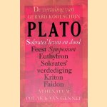 Sokrates' leven en dood: feest Symposium; Euthyfron; Sokrates' verdediging; Kriton; Faidon door Plato e.a.