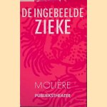 De ingebeelde zieke
Moli&egrave;re
&euro;&nbsp;8,00