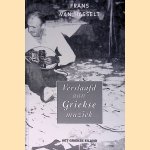 Verslaafd aan Griekse muziek door Frans van Hasselt