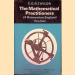 The Mathematical Practitioners of Hanoverian England 1714-1840
E.G.R. Taylor
&euro;&nbsp;15,00