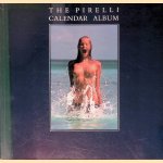 The Pirelli Calendar Album: The First Twenty-five Years
Michael Pye e.a.
&euro;&nbsp;15,00