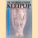 De Nederlandse kleipijp: handboek voor dateren en determineren door Dan H. Duco