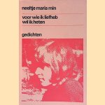 Voor wie ik liefheb wil ik heten door Neeltje Maria Min