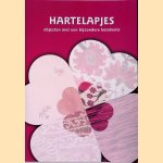 Hartelapjes. Objecten met een bijzondere betekenis door Anca - en anderen Egas