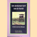 Het denkende hart van de barak: Brieven van Etty Hillesum door Etty Hillesum