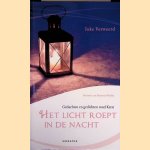Het Licht roept in de nacht: Gedachten en gedichten rond kerst door Joke Verweerd