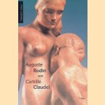 Rodin and Camille Claudel door J.A. Schmoll gen. Eisenwerth