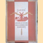 40 jaren station voor Maalderij en Bakkerij 1909 1949 door J van der Lee e.a.