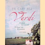 Te gast bij Verdi: De passie voor muziek: De kunst van het genieten: met 57 recepten door Eva Gesine Baur e.a.