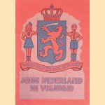 Jong Nederland in vrijheid: wees blij en doe je plicht door Matthijsse S.J.