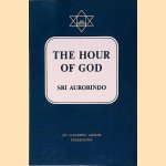 The Hour of God
Sri Aurobindo
€ 8,00 The Hour of God
Sri Aurobindo
€ 8,00