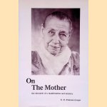 On the Mother: The Chronicle of a Manifestation and Ministry
K.R. Srinivasa Iyengar
&euro;&nbsp;15,00