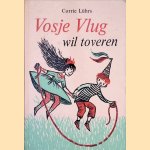 Vosje vlug wil toveren
Corrie L&uuml;hrs
&euro;&nbsp;8,00