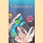 Praktische gids voor edelstenen: edelstenen en sierstenen leren kennen en determineren op een eenvoudige manier door Rupert Hochleitner