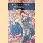 Symbolisme en Art Nouveau
Alastair MacKintosh
&euro;&nbsp;5,00