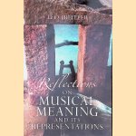 Reflections on Musical Meaning and Its Representations door Leo Reitler