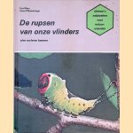 De rupsen van onze vlinders: Zien en leren kennen door Eva Merz e.a.