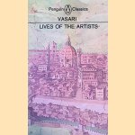 Lives of the Artists door Giorgio Vasari