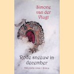 Rode sneeuw in december door Simone van der Vlugt