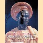 Facing the Other: Charles Cordier (1827-1905) Ethnographic Sculptor
Charles Cordier e.a.
&euro;&nbsp;55,00