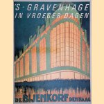 's-Gravenhage in vroeger dagen: de residentie in de twintiger en dertiger jaren door Meindert H.M. Marijs