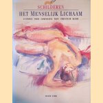 Schilderen, het menselijk lichaam: Anatomie, vorm, compositie, toon, structuur, kleur door David Carr