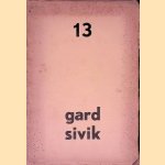 Gard Sivik: tweemaandelijks tijdschrift: aflevering 13
Tone Brulin e.a.
&euro;&nbsp;10,00