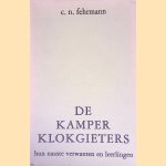 De Kamper Klokgieters, hun naaste verwanten en leerlingen.
C.N. Fehrmann
&euro;&nbsp;15,00