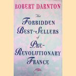 The Forbidden Best-sellers of Pre-revolutionary France
Robert Darnton
&euro;&nbsp;12,50