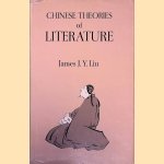 Chinese Theories of Literature
James J. Y. Liu
&euro;&nbsp;15,00