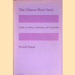 The Chinese Short Story: Studies in Dating, Authorship, and Composition
Patrick Hanan
&euro;&nbsp;30,00