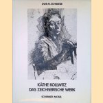 K&auml;the Kollwitz: das zeichnerische Werk door Uwe M. Schneede