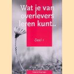 Wat je van overlevers leren kunt . . Deel 1
Henk Fransen
€ 5,00 Wat je van overlevers leren kunt . . Deel 1
Henk Fransen
€ 5,00