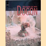 Masques du pays Dogon
Alain Bilot e.a.
&euro;&nbsp;35,00